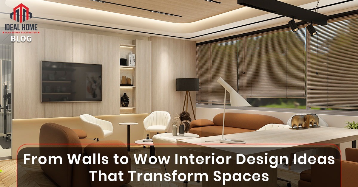 From Walls to Wow Interior Design Ideas That Transform Spaces