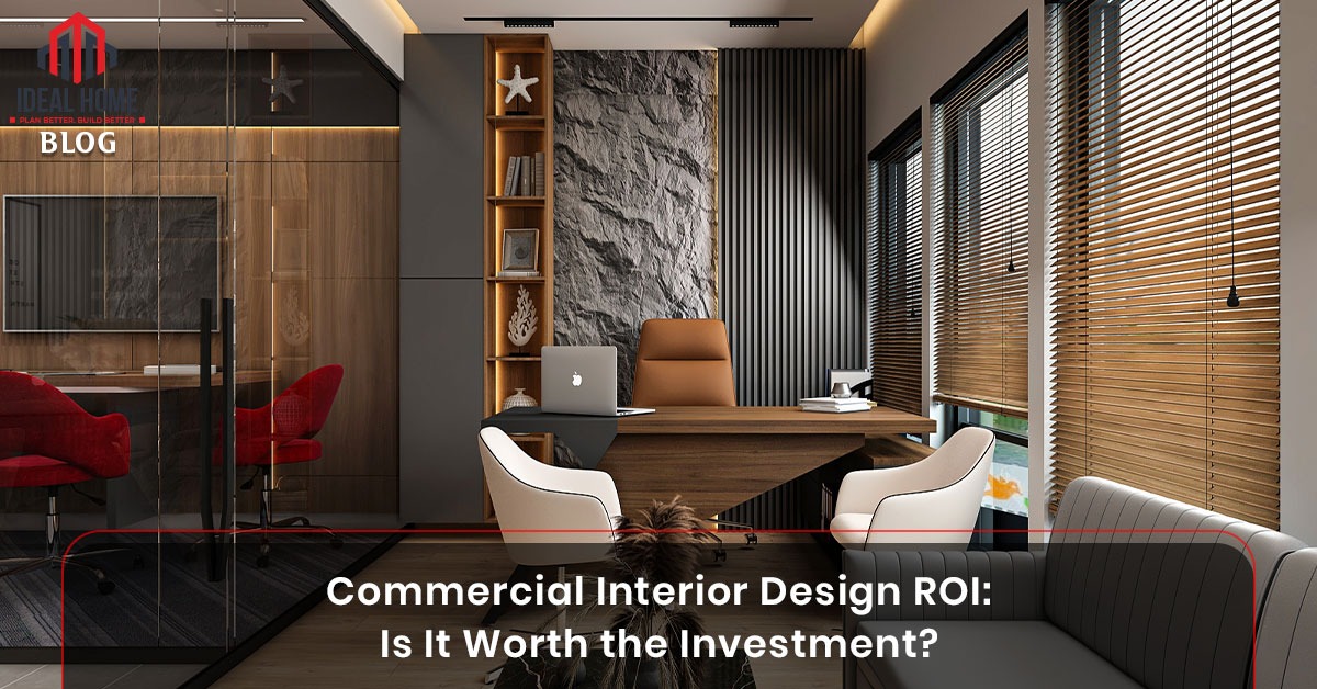 Commercial Interior Design ROI: Is It Worth the Investment?